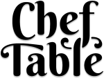CHEF TABLE
